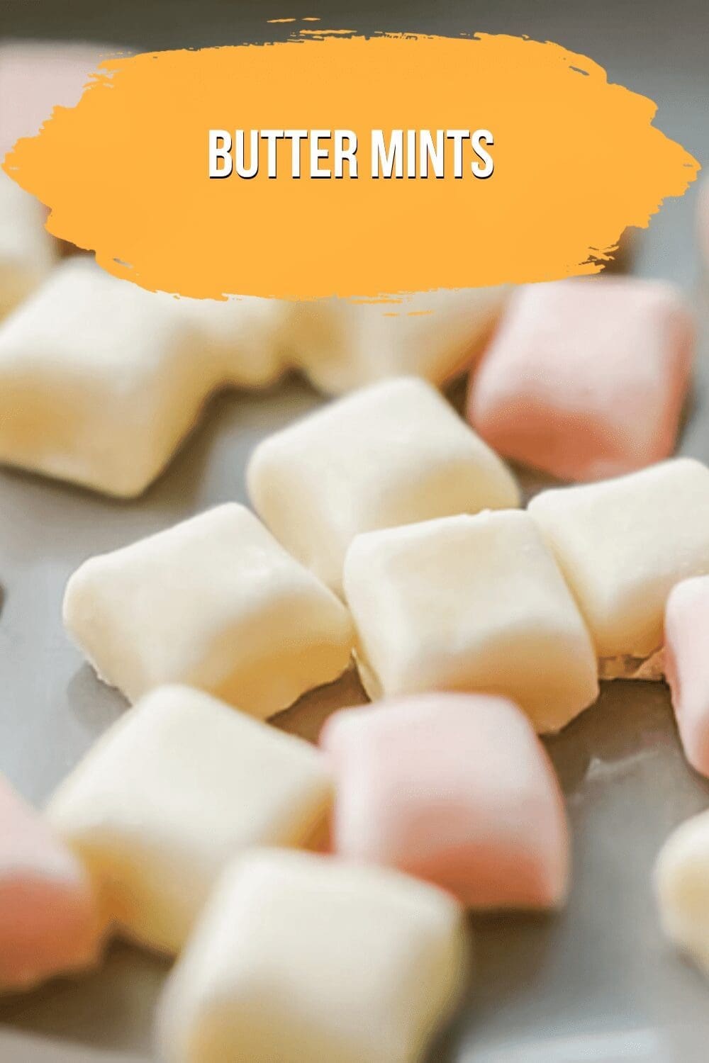 Butter Mints