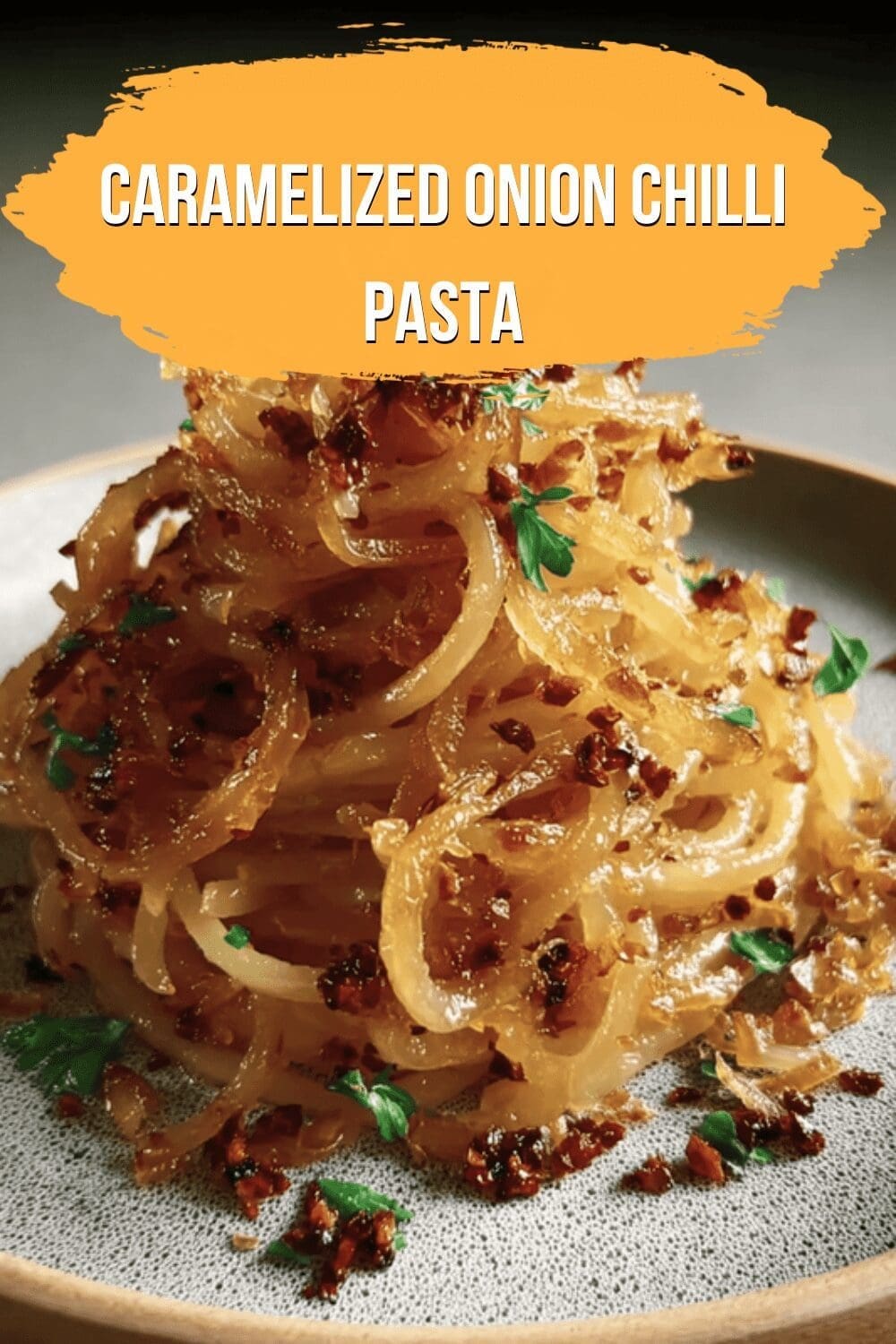 Caramelized Onion Chilli Pasta