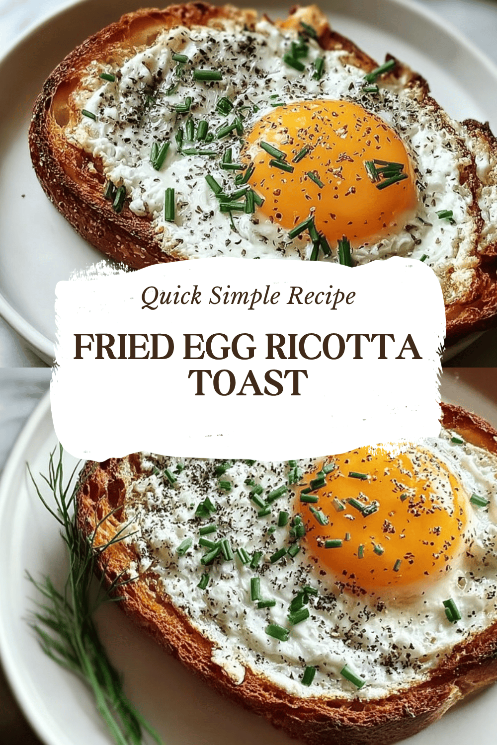 Fried Egg Ricotta Toast