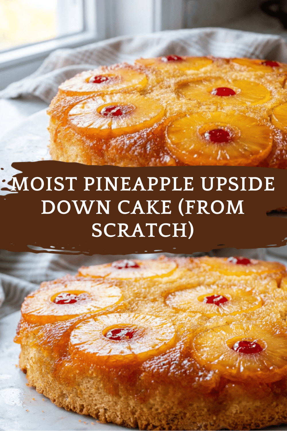Moist Pineapple Upside Down Cake (From Scratch)